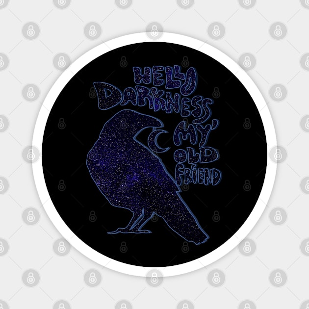 Hello darkness Magnet by KubikoBakhar